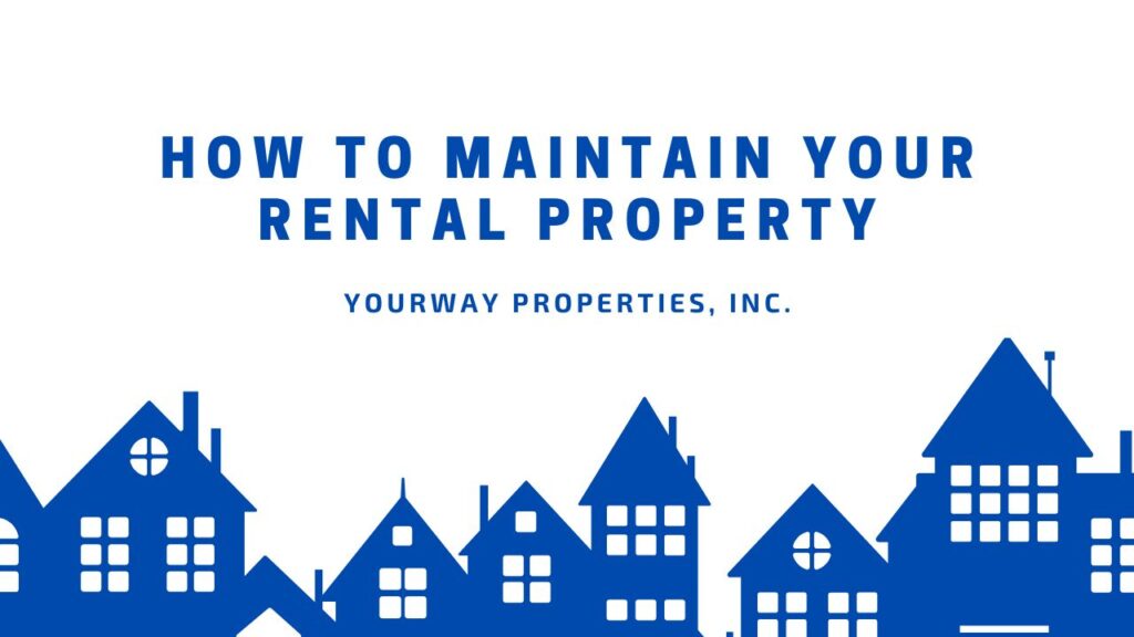 How to Maintain Your Rental Property